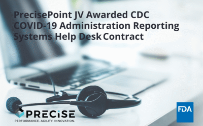 PrecisePoint JV Awarded CDC COVID-19 Administration Reporting Systems Help Desk Contract